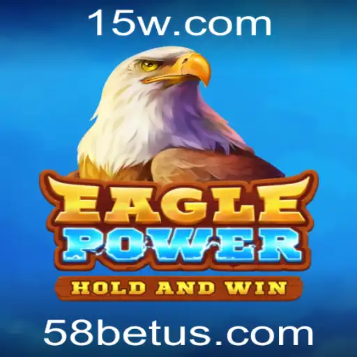 EaglePower: Descobrindo o Fascinante Mundo do Novo Jogo de Aventura da 58bet